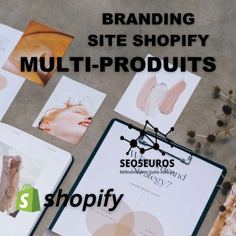 Je crée votre Site Shopify Multi-produits